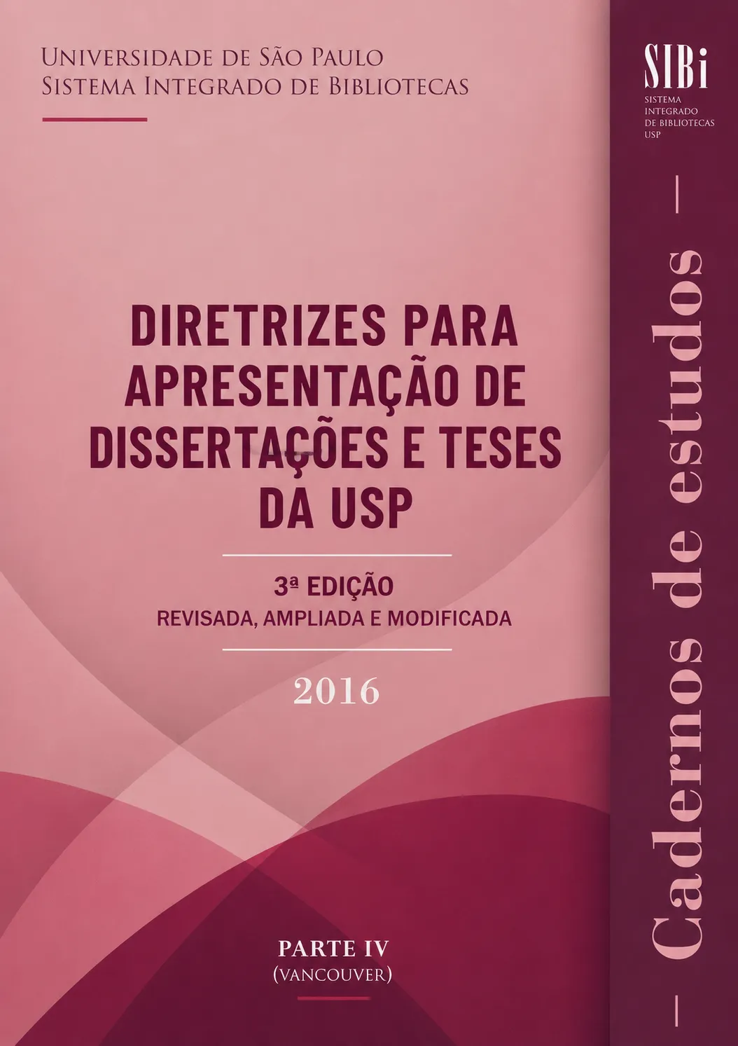 Diretrizes para apresentação de dissertações e teses da USP — Parte IV Vancouver